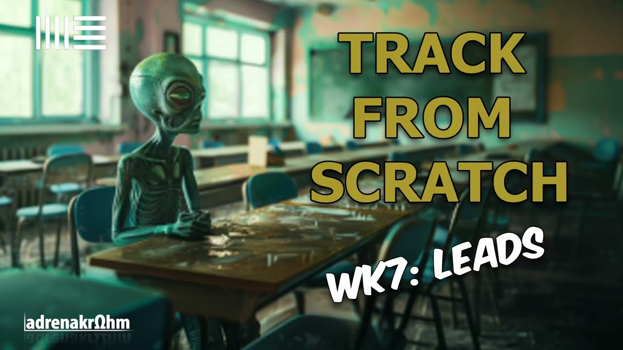 Making a Psytrance Track in Ableton: Week 7 - Leads