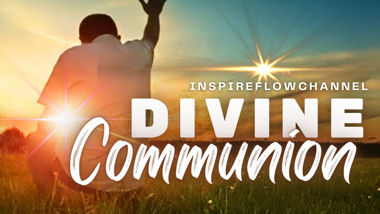 Inspiration Poem || Divine Communion