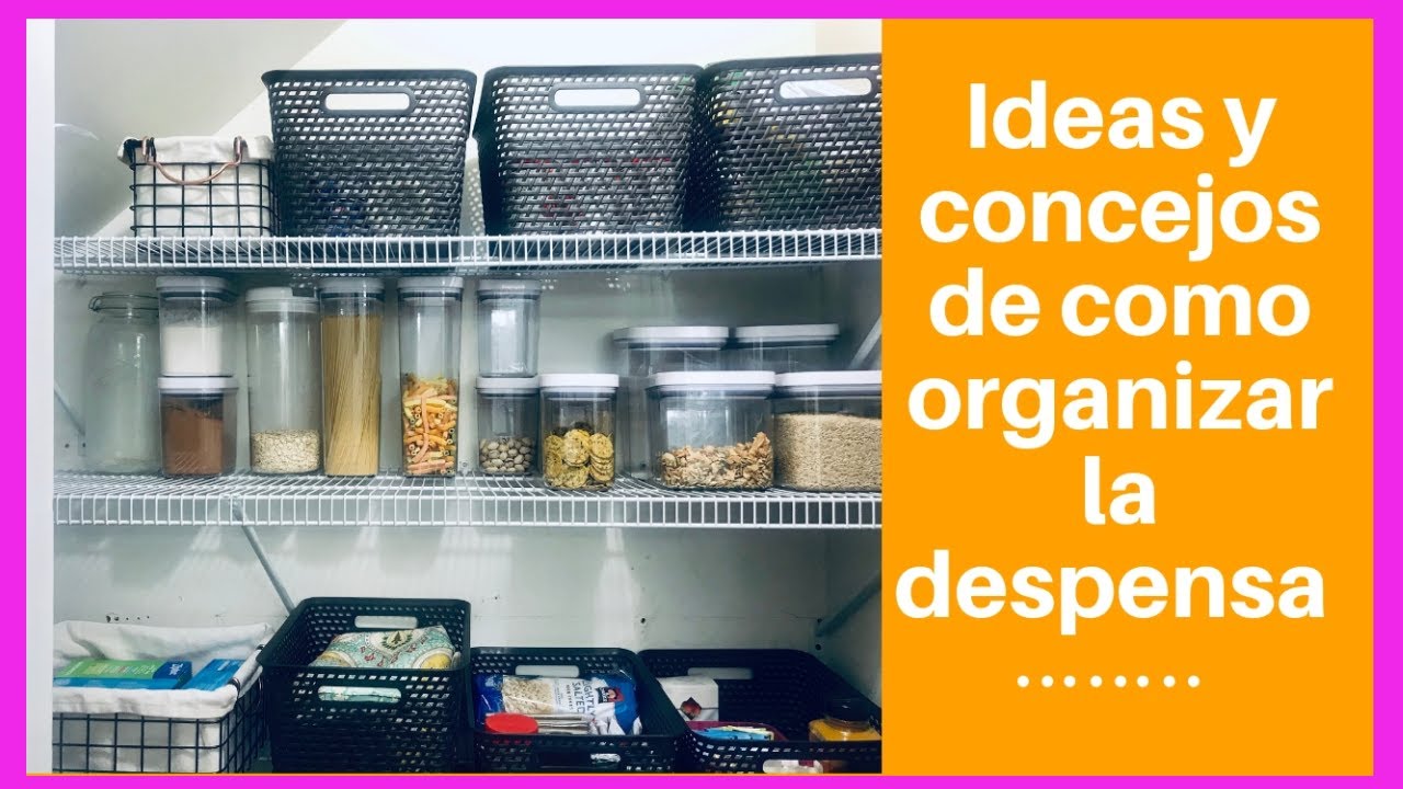 IDEAS y CONSEJOS de como ORGANIZAR LA DESPENSA/ALACENA/PANTRY