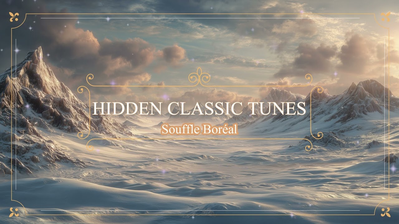 SOUFFLE BOREAL | Musique Classique | Laissez vous emporter !