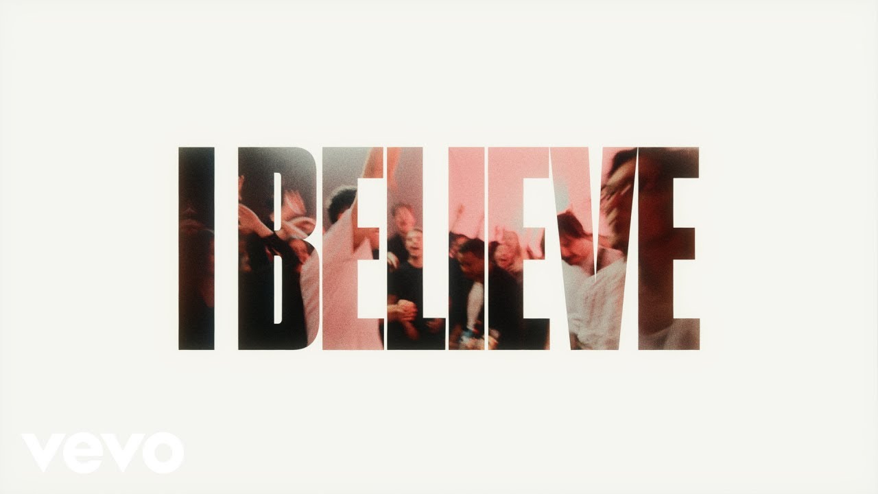 Phil Wickham - I Believe (Official Lyric Video)