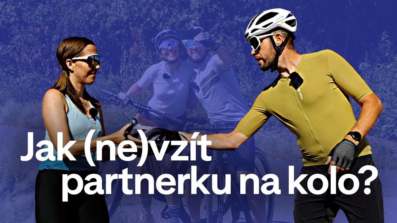 Cyklistika: Jak přež&iacute;t j&iacute;zdu s partnerem? 🤯 | Ba&scaron;tanka sportuje #3
