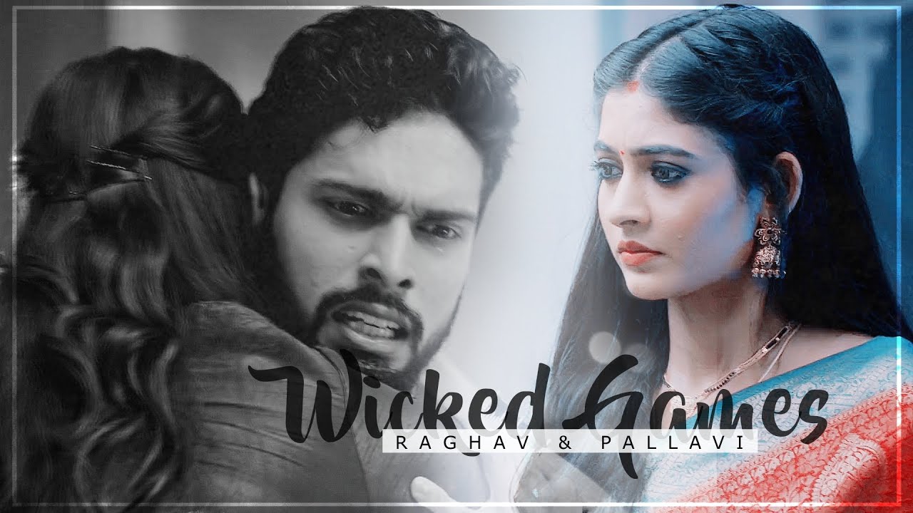 Raghav & Pallavi || Wicked Games