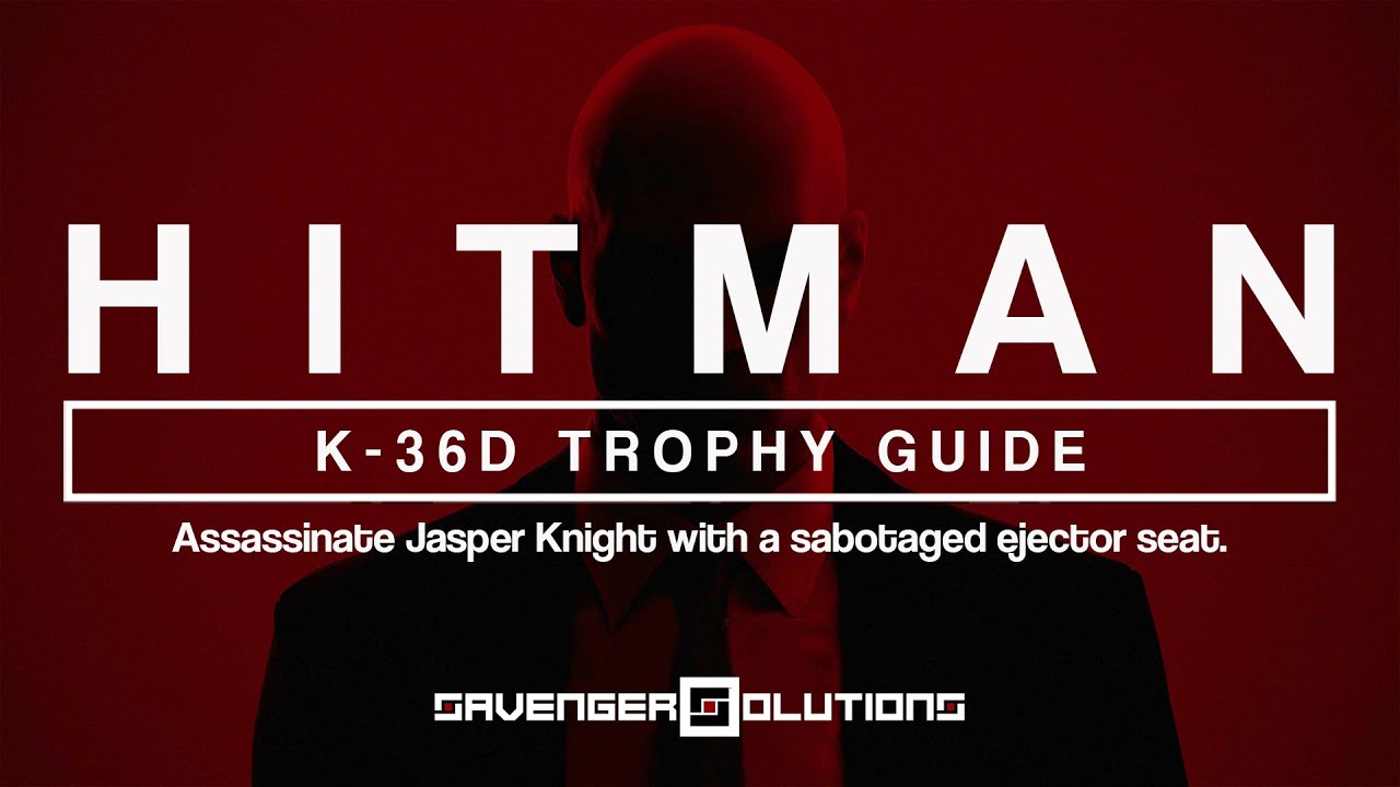 HITMAN | K-36D Trophy Guide - Ejector Seat - ICA FACILITY | PS4
