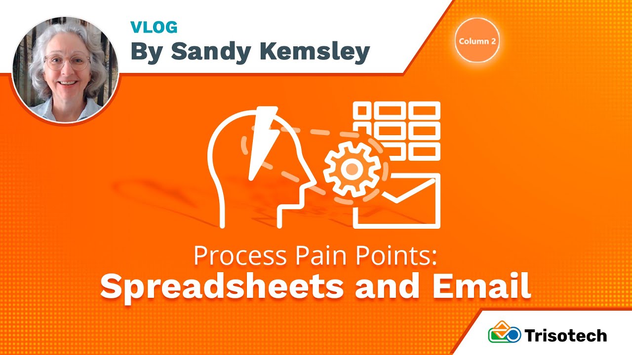 Process Pain Points: Spreadsheets and Email