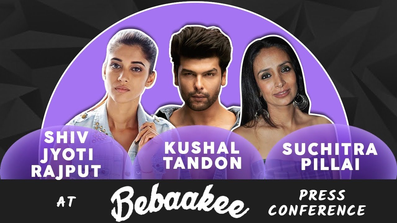 Kushal Tandon, Shiv Jyoti Rajput, Suchitra Pillai at Bebaakee Press Conference | SpotboyE