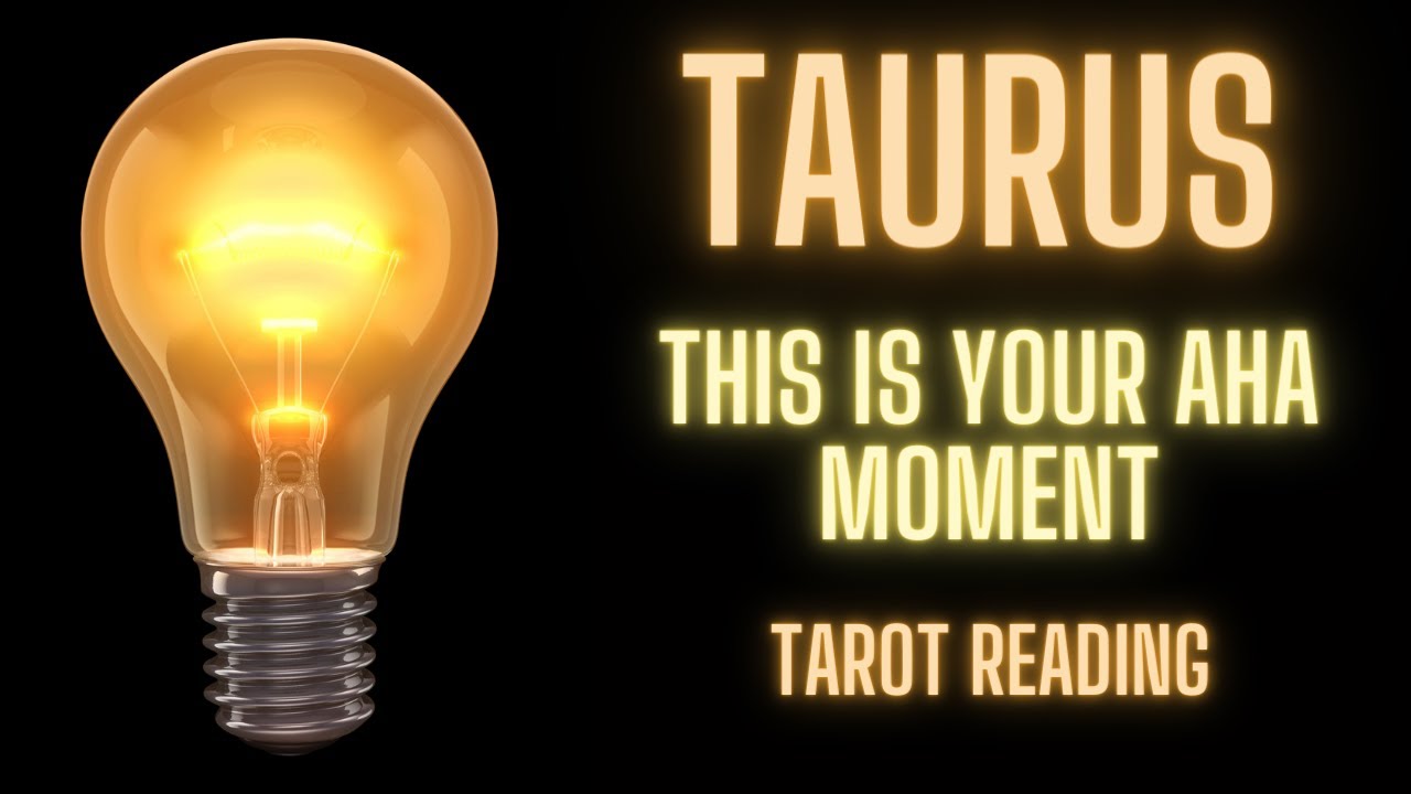 TAURUS ~ THIS IS YOUR AHA MOMENT ~ #TAROT #READING