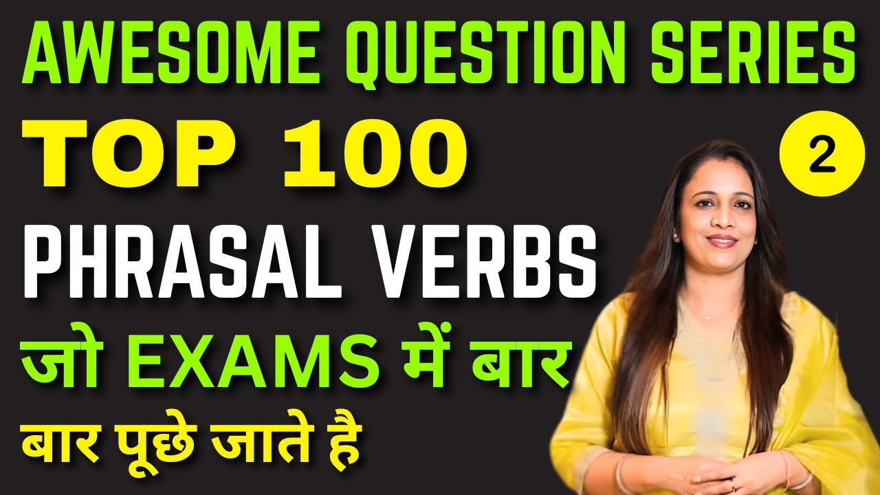 Top 100 Awesome Questions of Phrasal Verbs Regular Asked in SSC Exams - 2 | English With Rani ma'am