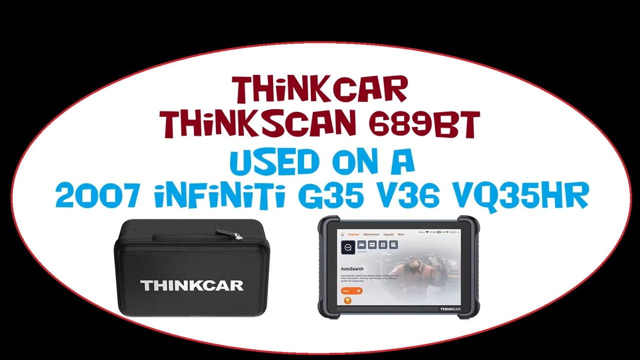 THINKCAR Thinkscan 689BT on 2007 Infiniti G35 V36 VQ35HR