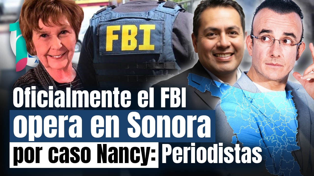 La historia de Nancy Guthrie que revela operación del FBI en Sonora