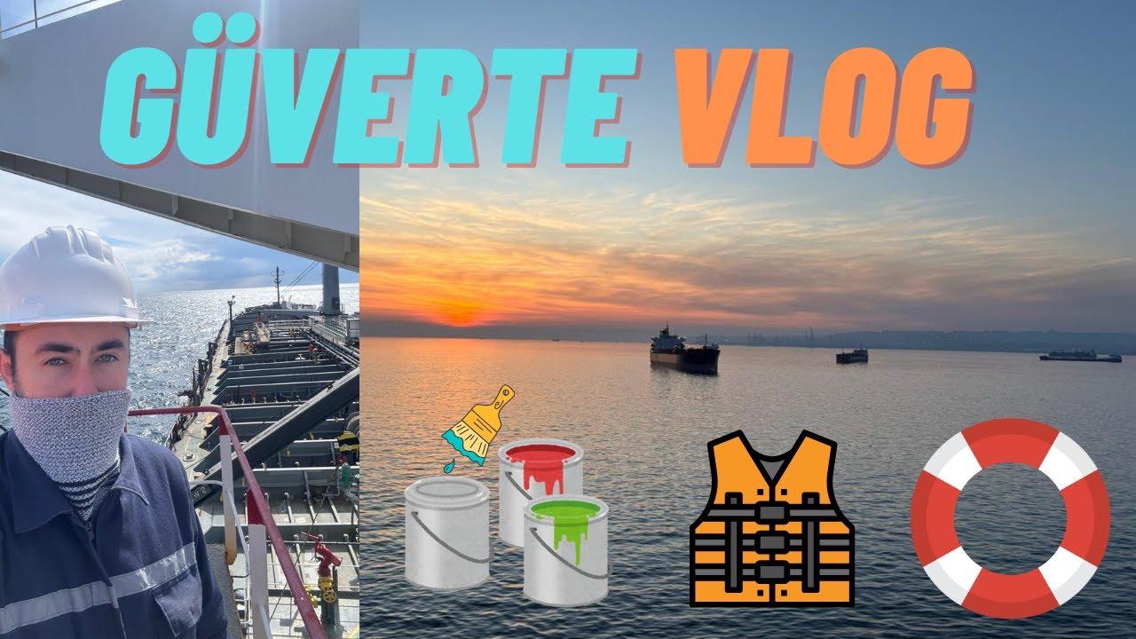 G&uuml;verte'de Neler Yapıyoruz ? | Gemi Hayatı B&ouml;l&uuml;m 7