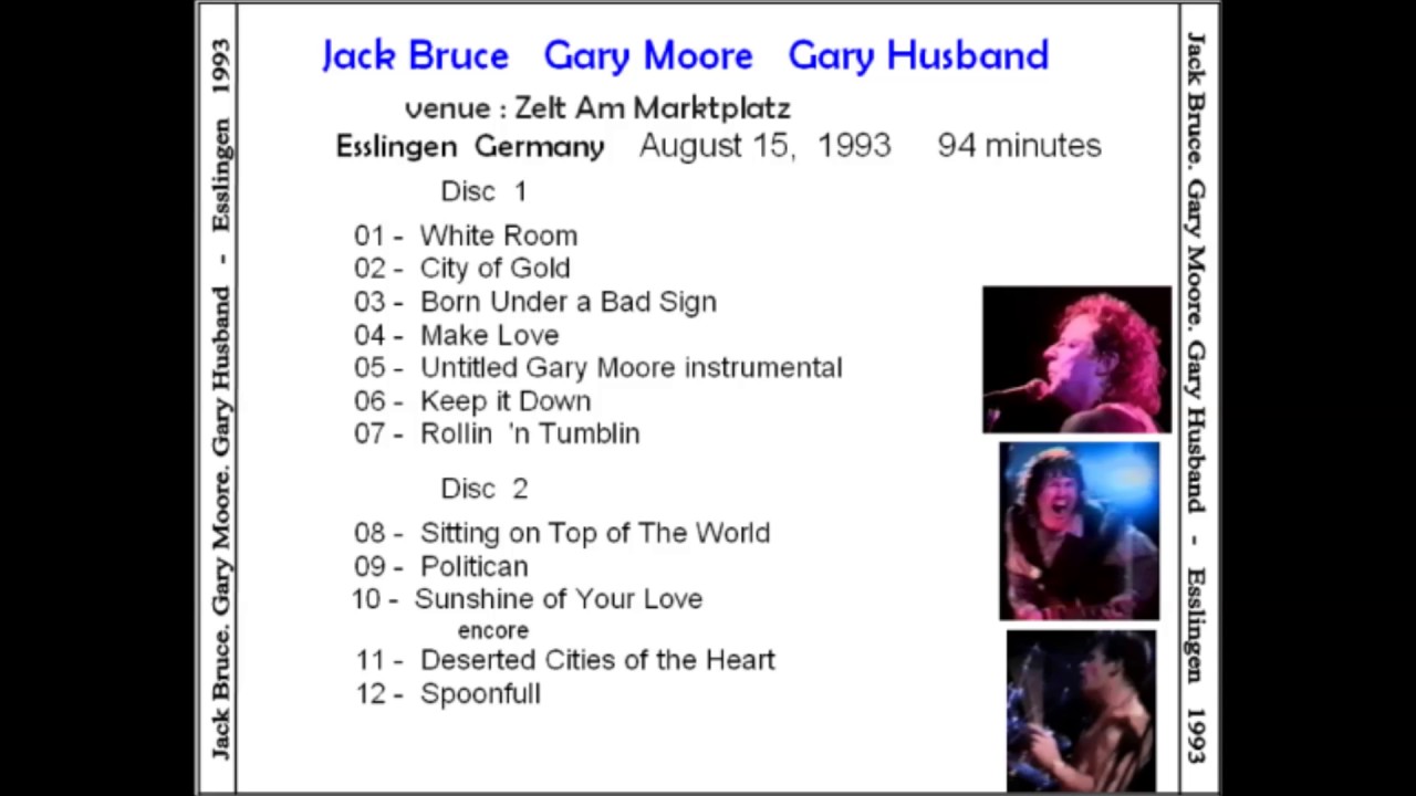 Jack Bruce,Gary Moore,Gary Husband-11.Deserted Cities Of The Heart-Esslingen,Germany(15th Aug.1993)