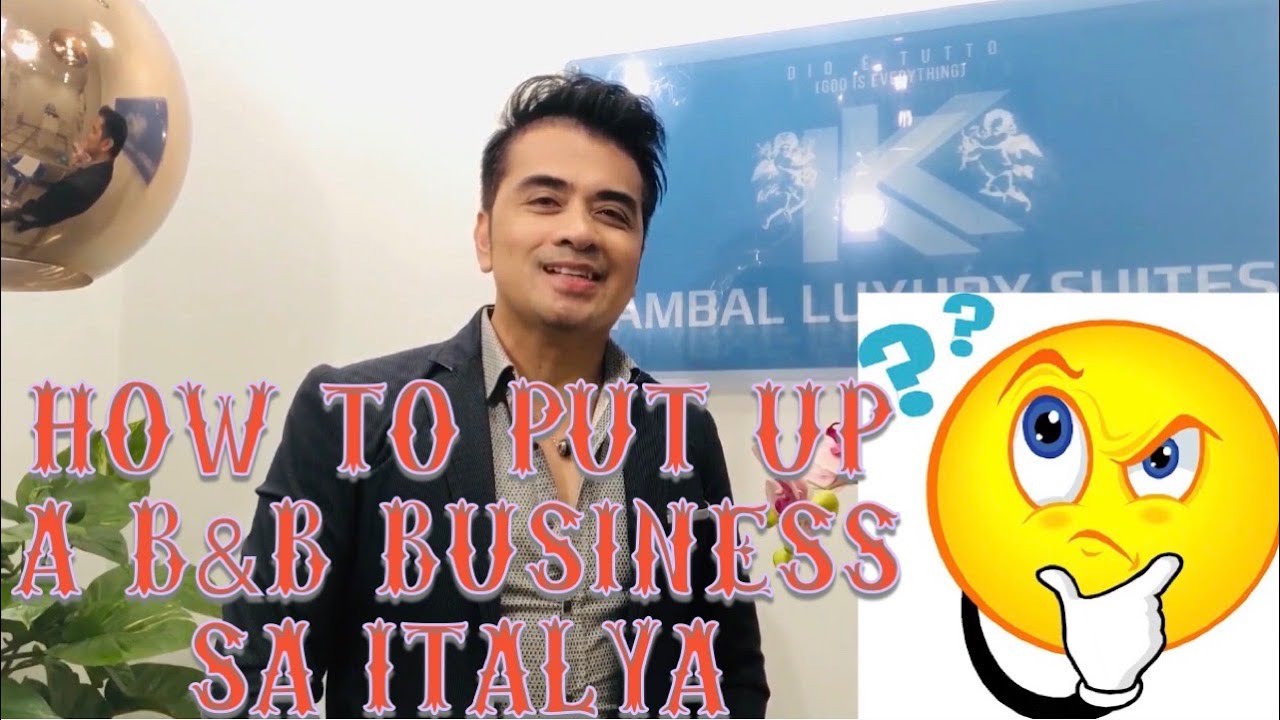HOW TO START A B&B ACCOMMODATION BUSINESS SA ITALYA