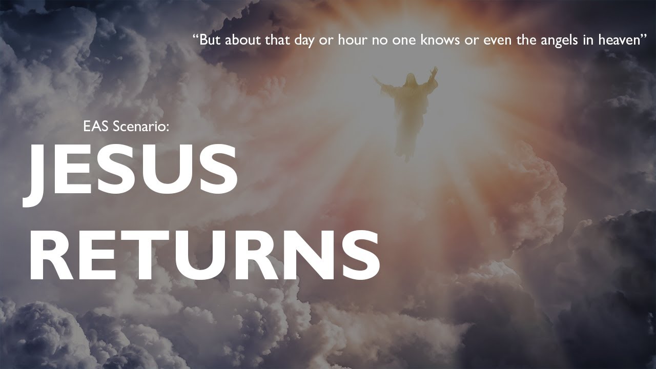 EAS Scenario - Jesus Returns (2001)
