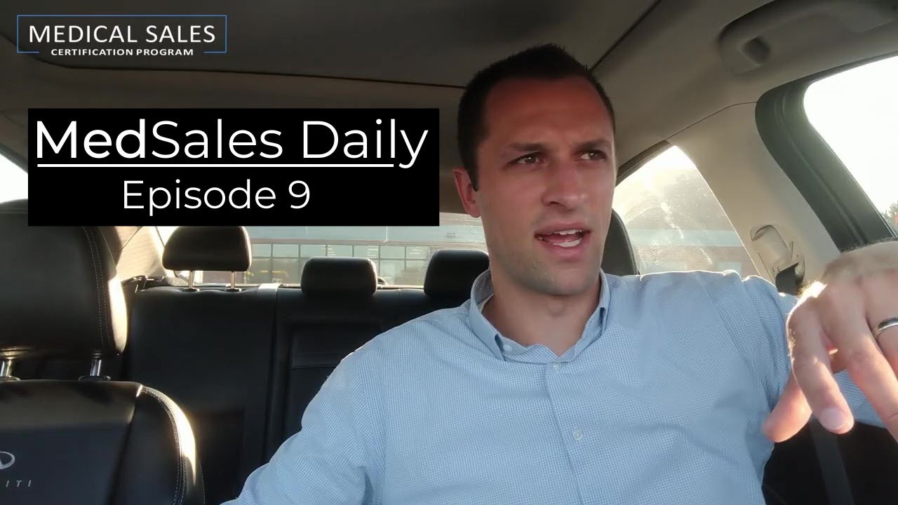 A Day In The Life Of A Medical Sales Rep | MedSales Daily Ep 9