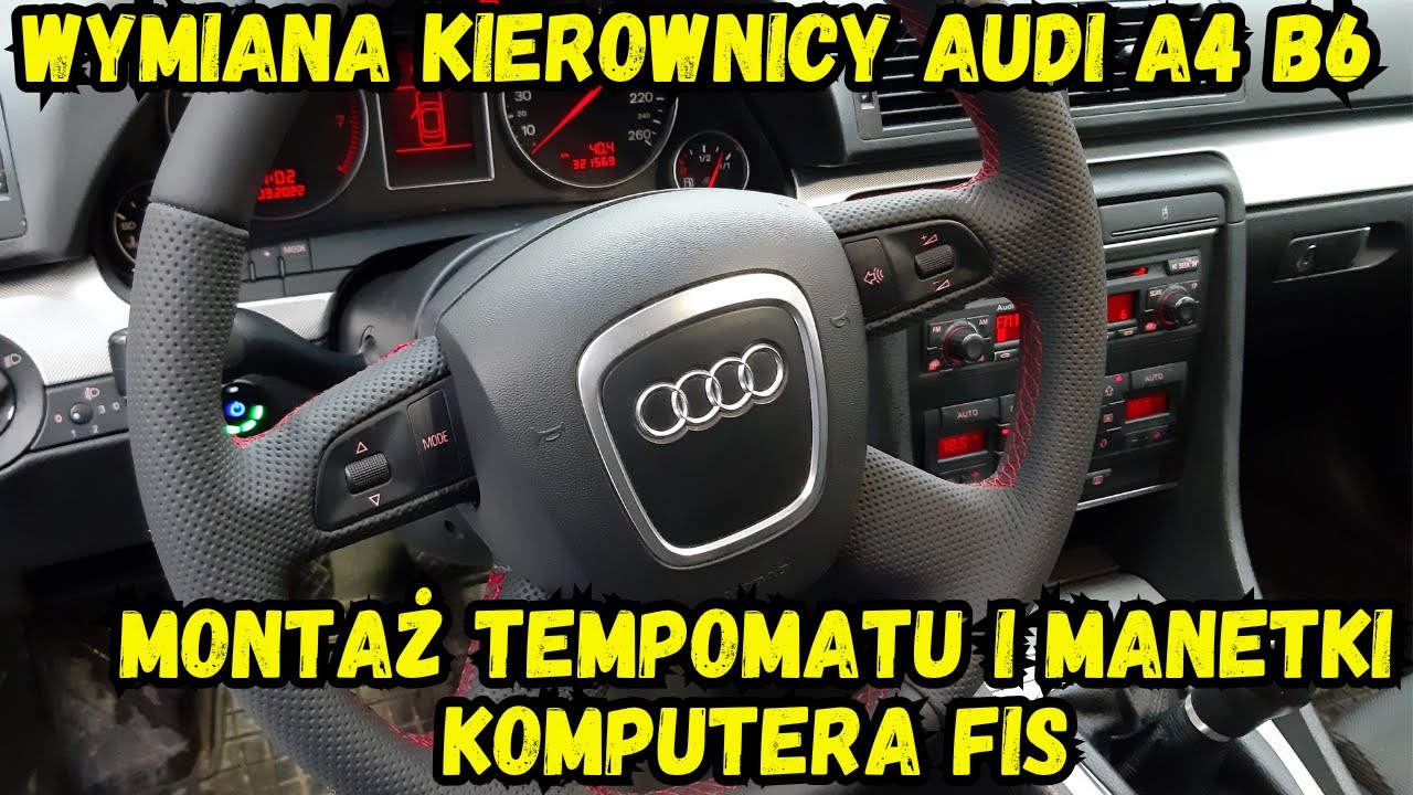 Jak wymienić kierownicę i zamontować tempomat w Audi A4 B6