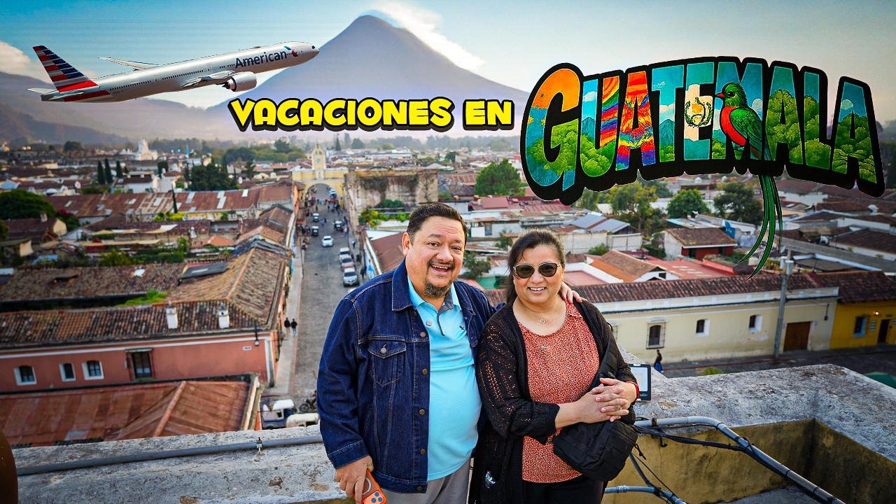 Vacaciones De 40 Dias Con Toda La Familia En Guatemala Gracias A Dios
