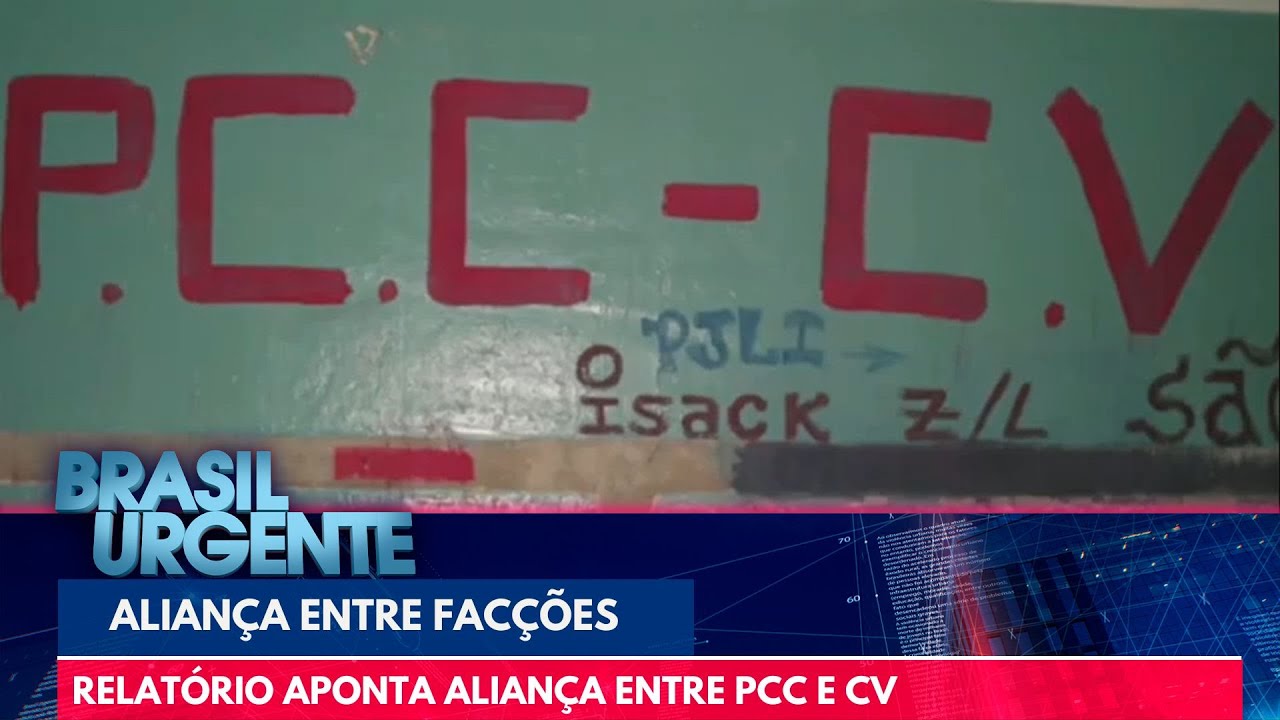 Relatório aponta aliança entre PCC e Comando Vermelho | Brasil Urgente