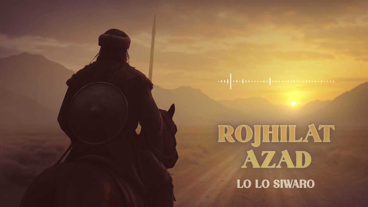 Rojhilat Azad - Lo Lo Siwaro [Official Music]