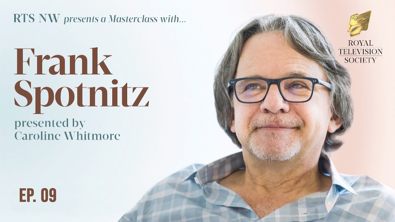 RTS NW Masterclass with Frank Spotnitz - Ep. 9