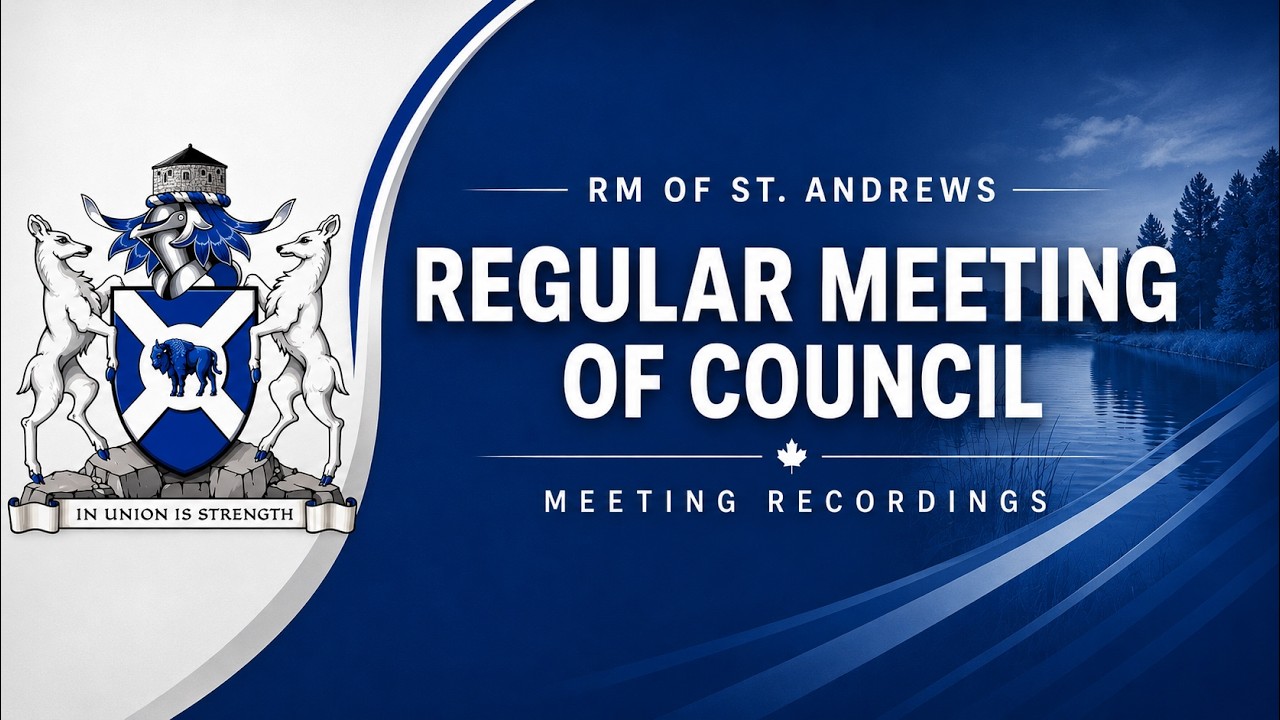 Rural Municipality of St. Andrews -February 10, 2026 - Regular Meeting of Council - 05:30 PM