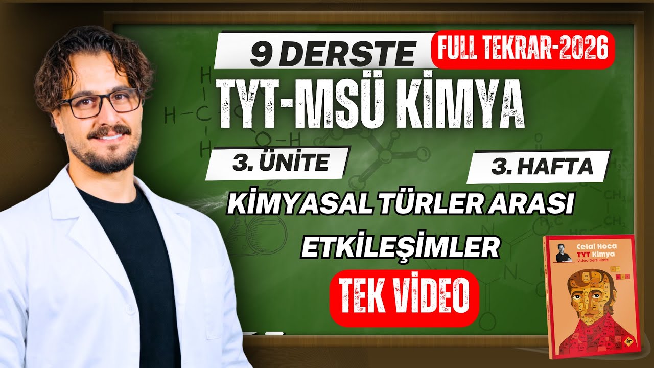 3. Ünite | Kimyasal Türler Arası Etkileşimler | Tek video | TYT-MSÜ Kimya Full Tekrar Kampı-2026