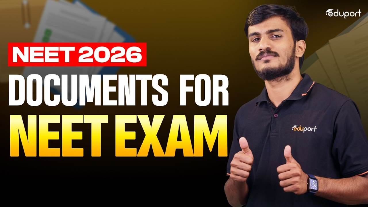 NEET 2026: DOCUMENTS FOR NEET EXAM | Eduport NEET