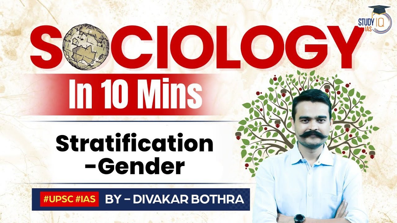 Sociology in 10 Minutes: Ep 47 -Stratification - Gender | StudyIQ IAS | UPSC