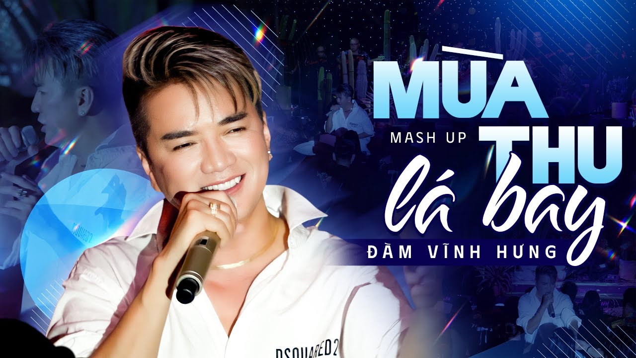 Mashup Mùa Thu Lá Bay - Đàm Vĩnh Hưng | Live Show Đàm Vĩnh Hưng Mới Nhất