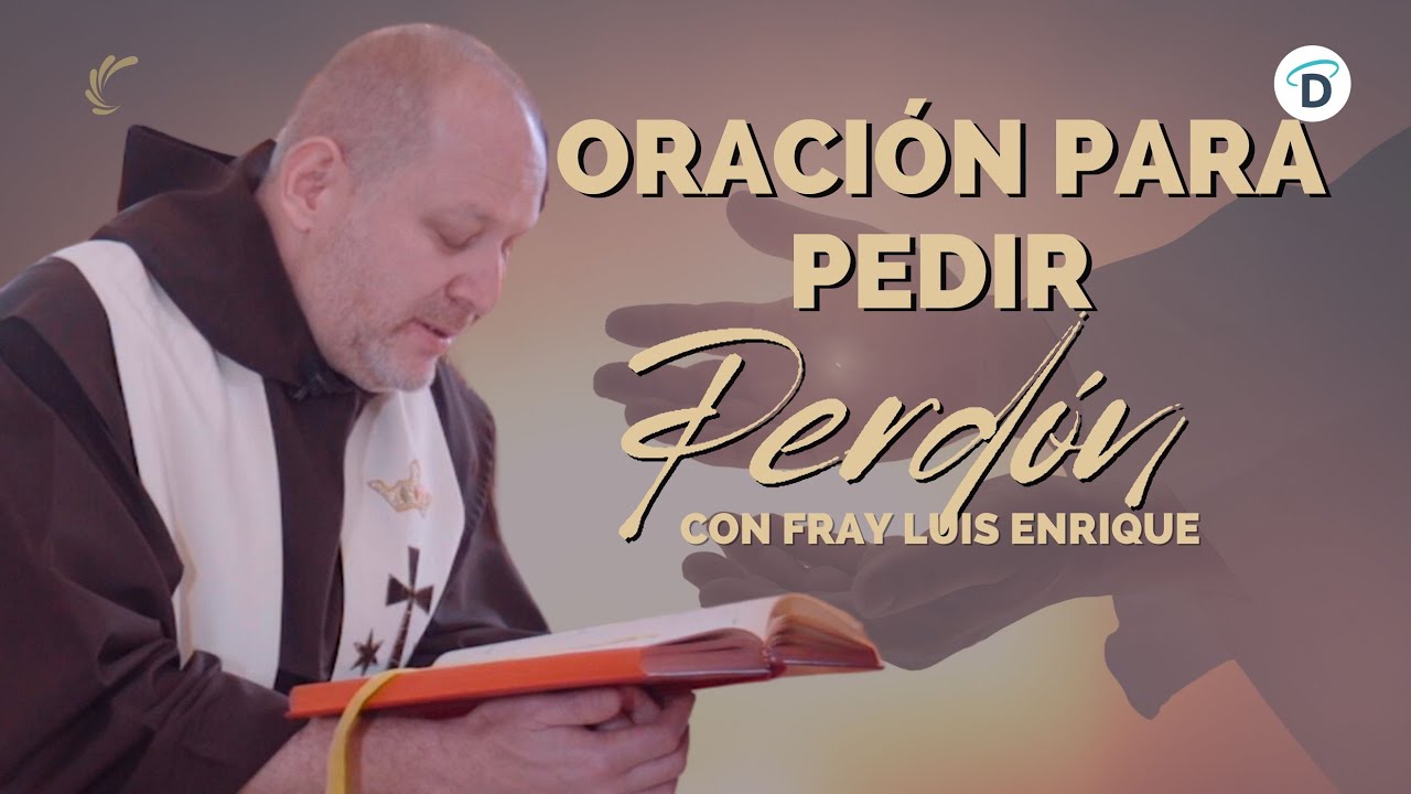 Oración para pedir Perdón - El Buen Dios #Perdón #oraciónpoderosa #oraciónsanadora