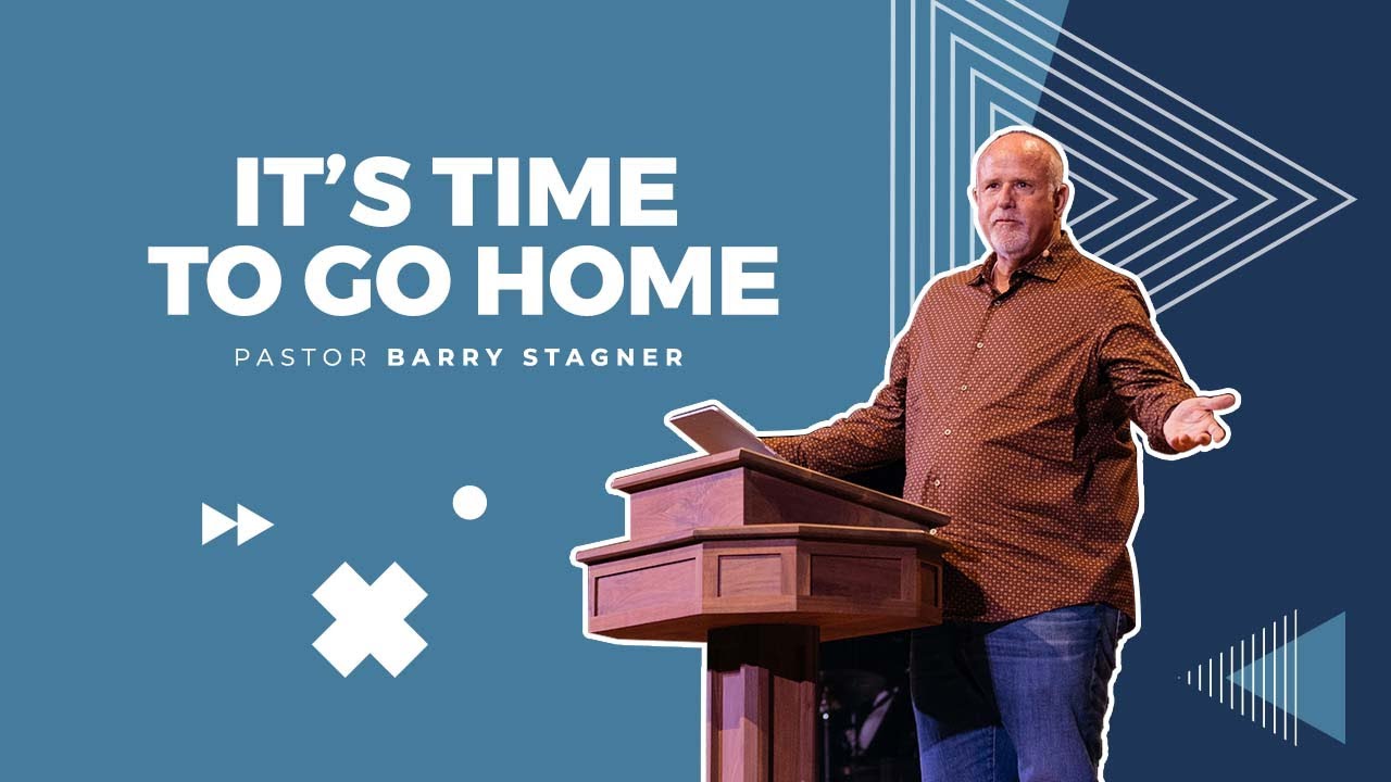 Barry Stagner: It's Time To Go Home