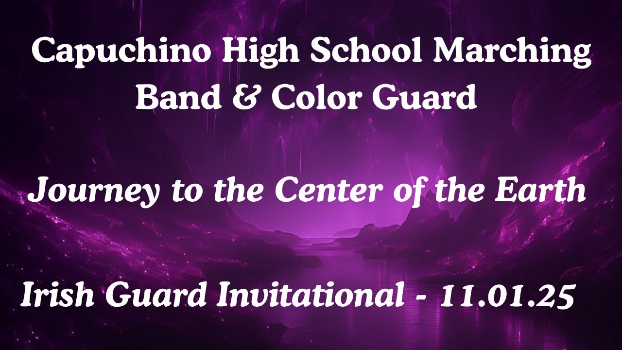 CHS Marching Band & Color Guard - Journey to the Center of the Earth 11.01.25 @ Dublin HS