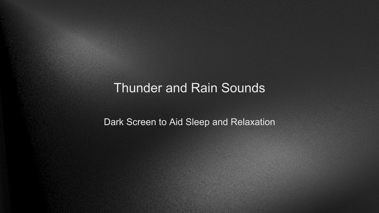 10 hour, dark screen Rain and Thunder to aid in sleep and relaxation. #Finding my own peace