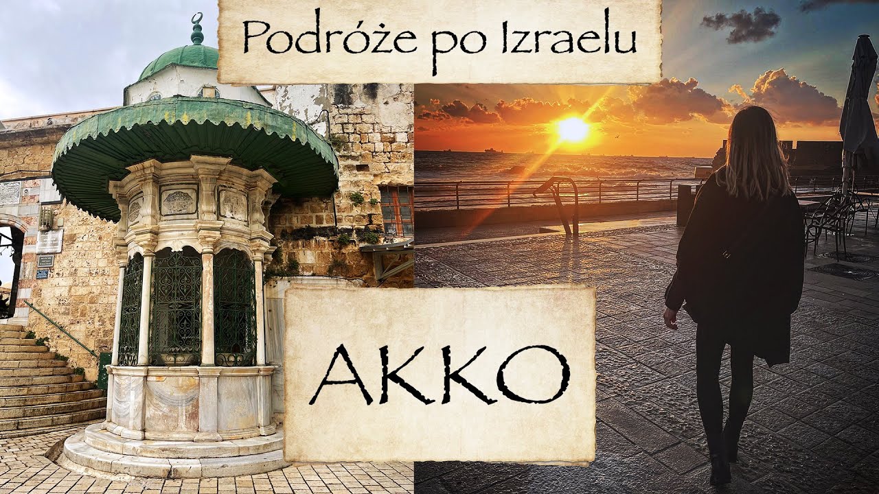 WYCIECZKA DO AKKO - czy warto tu przyjechać podczas urlopu w Izraelu? Travel vlog z Izraela 🇮🇱🌴