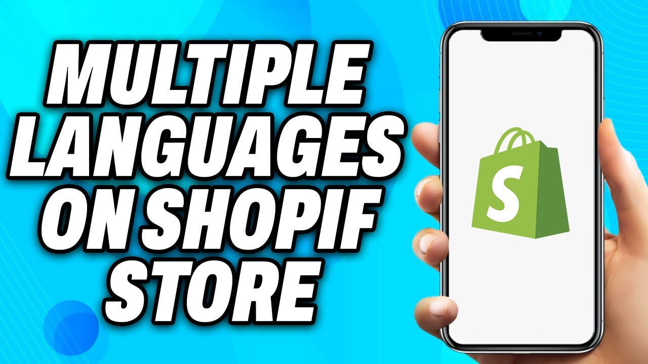 How to Have Multiple Languages on Shopify Store -Easy Fix