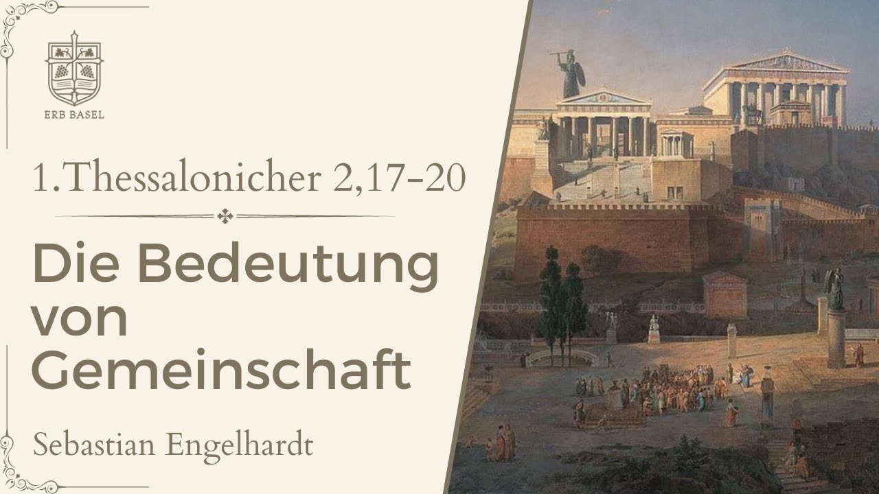 Die Bedeutung von Gemeinschaft (1.Thessalonicher 2, 17-20) - Sebastian Engelhardt
