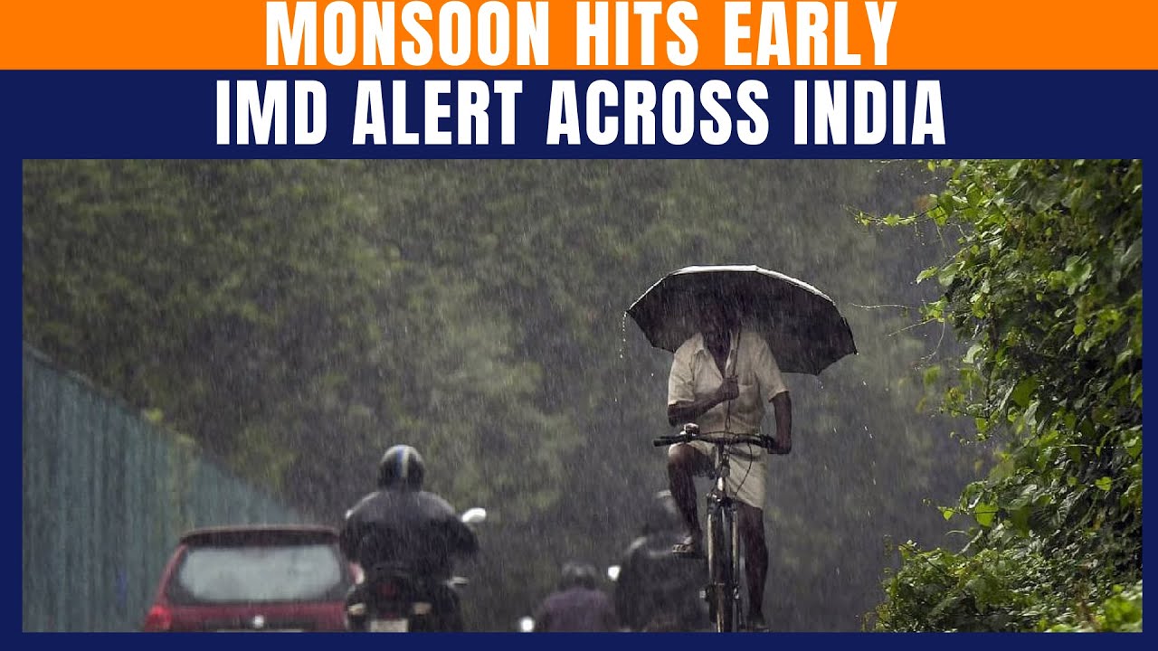 Monsoon Arrives Early in Kerala, Heatwave Grips North | IMD Issues Pan-India Weather Alerts | News9