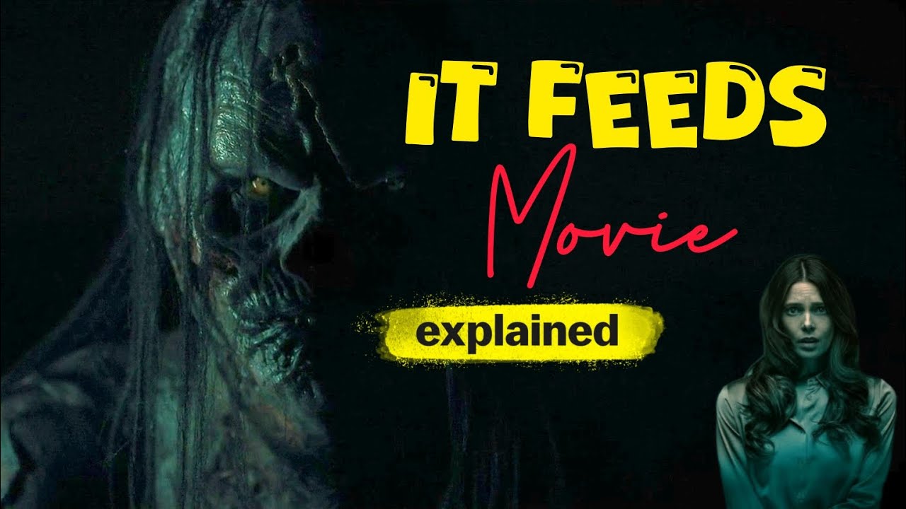 IT FEEDS 2025 Movie ending explained breakdown and deeper meaning #horrorfilm