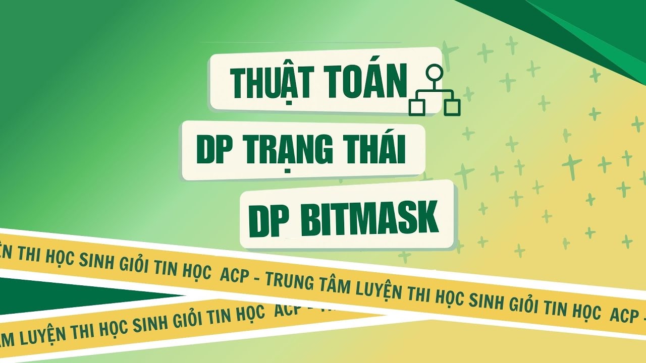 Quy hoạch động trạng thái, DP BITMASK cho BEGINNER