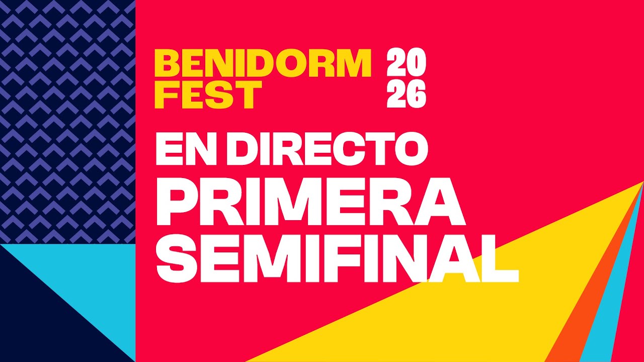 DIRECTO: 1ª SEMIFINAL DEL BENIDORM FEST 2026
