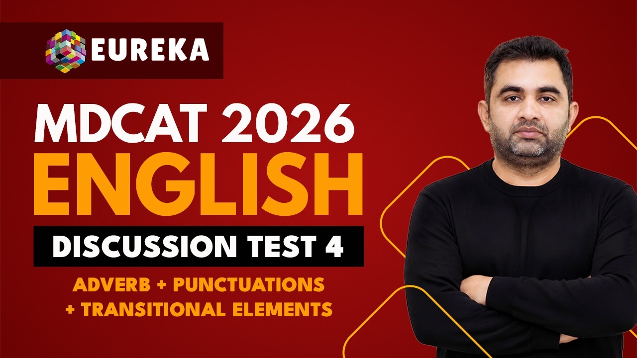 30-DAY FREE MDCAT TEST SESSION | DISCUSSION ENGLISH TEST 4 | MDCAT 2026 | EUREKA ACADEMIA
