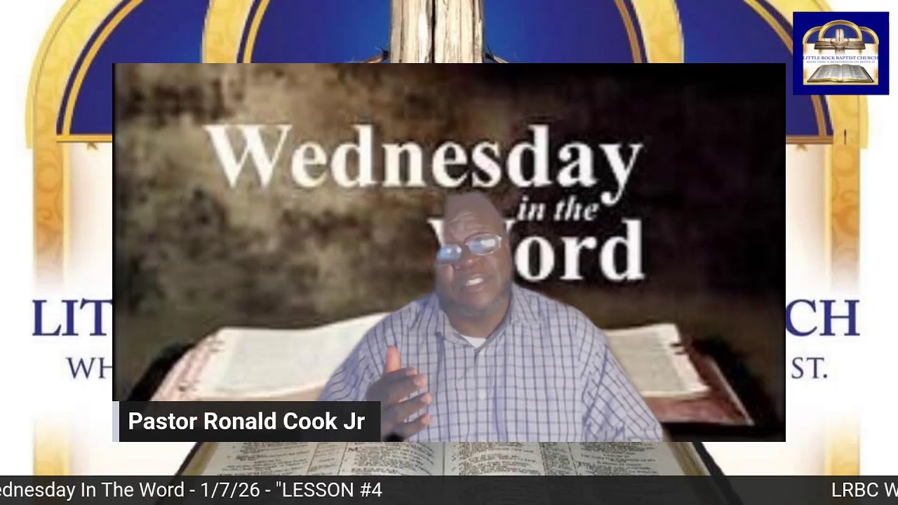 Wednesday In The Word - January 7, 2026 - Rev. Ronald E. Cook, Jr.