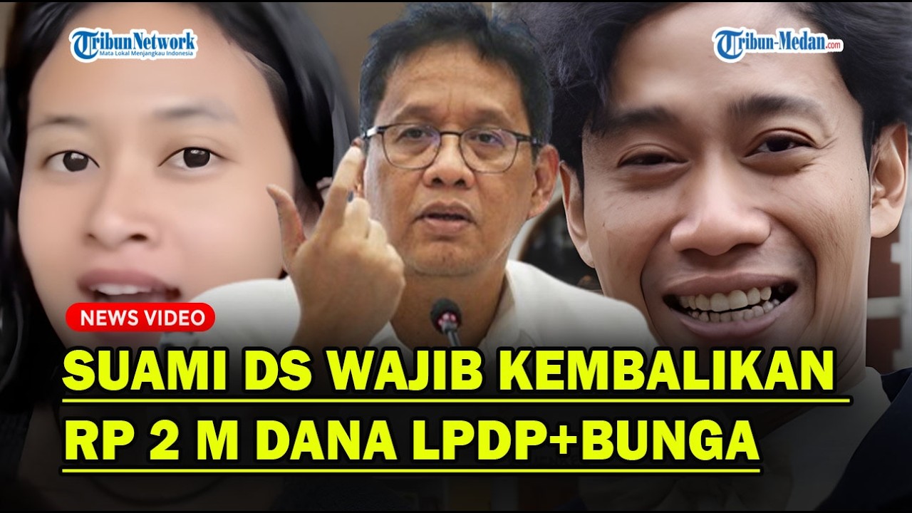 PURBAYA MURKA❗ Pastikan Suami DS Kembalikan Rp 2 Miliar Dana LPDP Plus Bunga❓