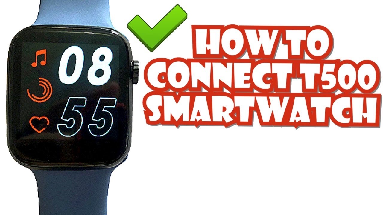 HOW TO CONNECT T500 IWO 13 SMARTWATCH TO YOUR SMARTPHONE | TUTORIAL | ENGLISH