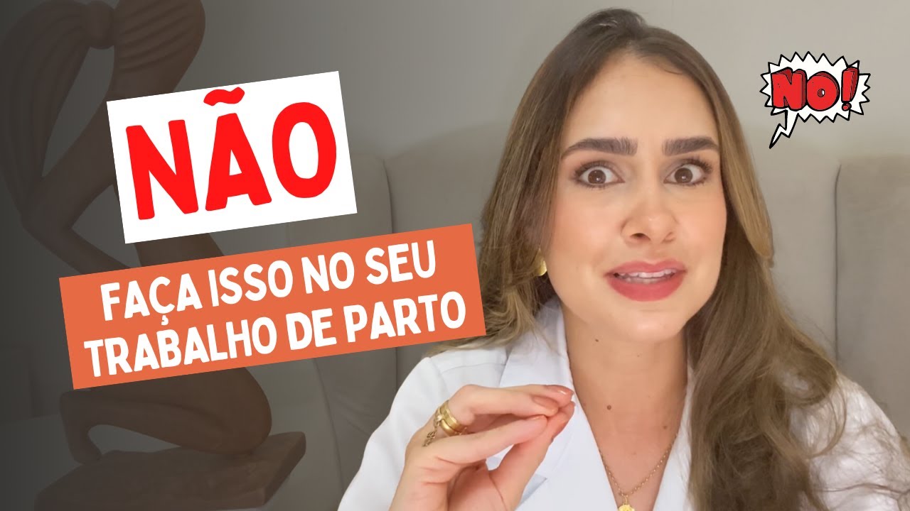 5 coisas que podem ATRAPALHAR a progressão do seu PARTO NORMAL