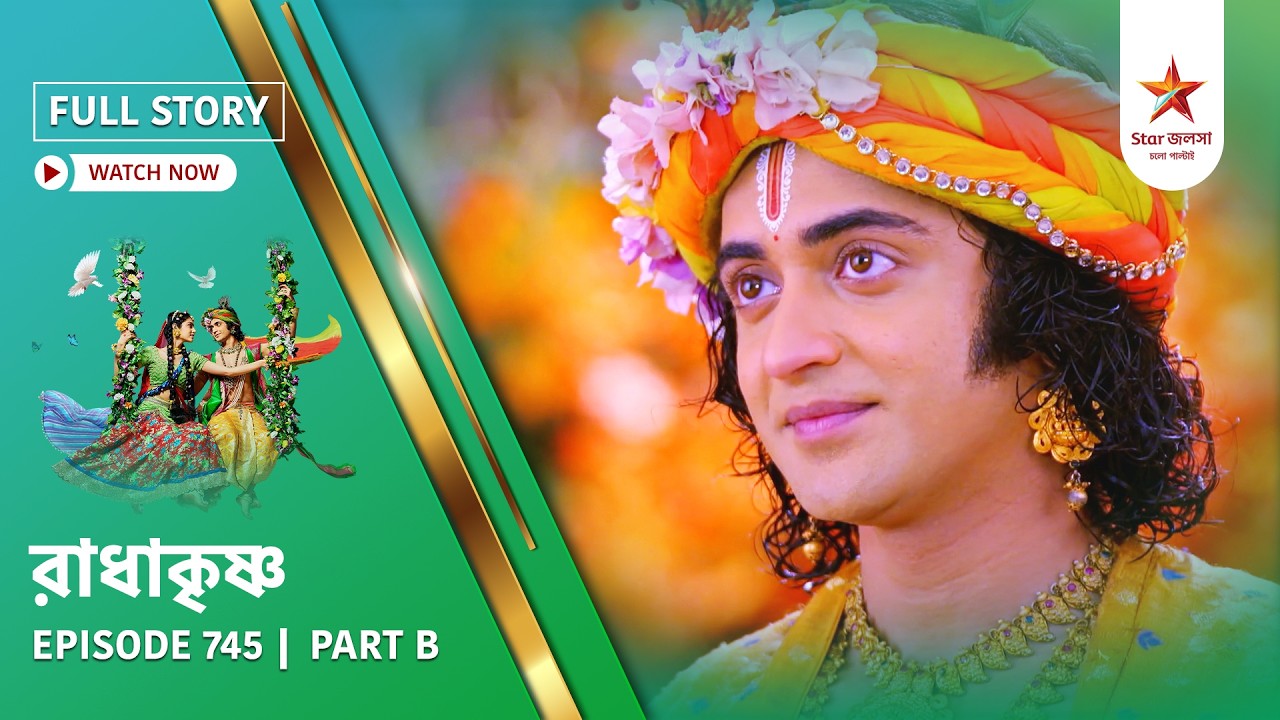 Full Story | Radha Krishna | Episode 745 | Part B