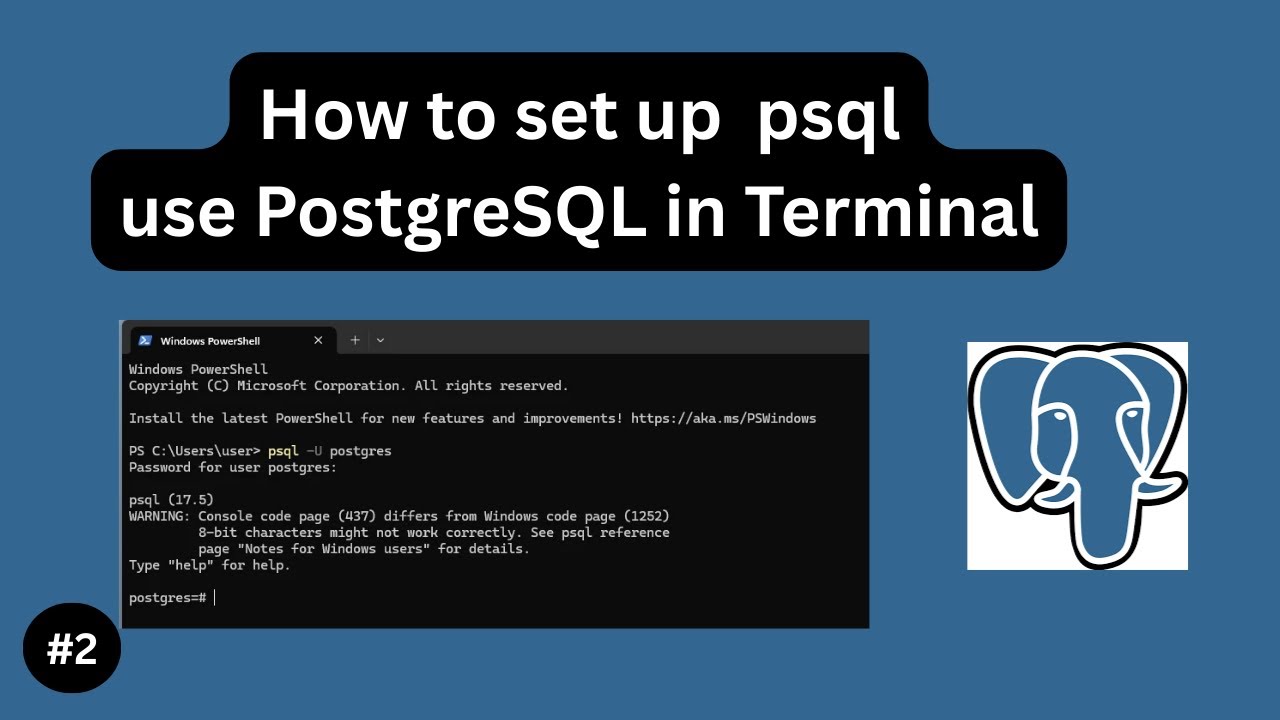 How to Use PostgreSQL in the Terminal (psql Setup Explained) &ndash; PostgreSQL Tutorial #2