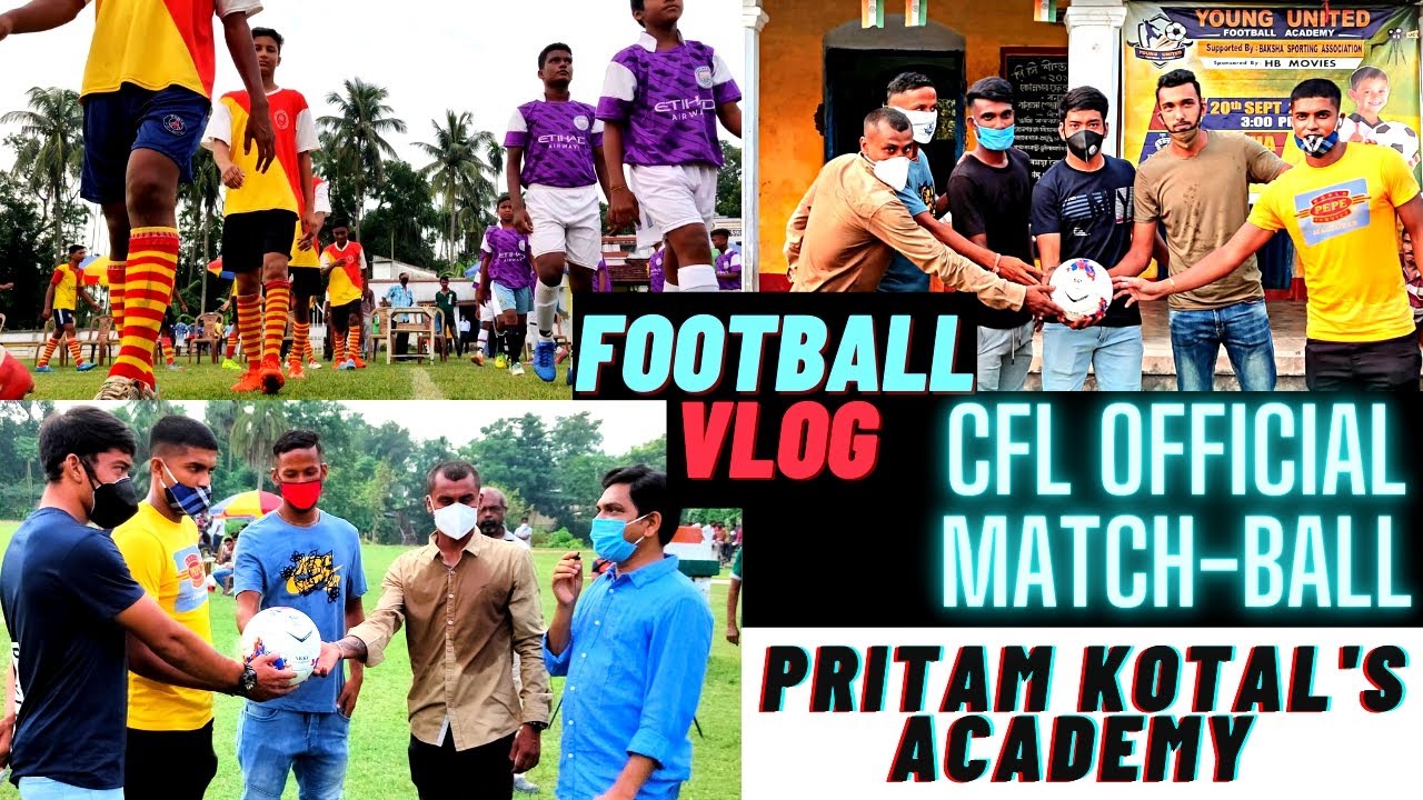 Football Vlog! ⚽ Pritam Kotal's Academy! 🔥 Narayan Das, Samad with Official CFL Match Ball! ❤️