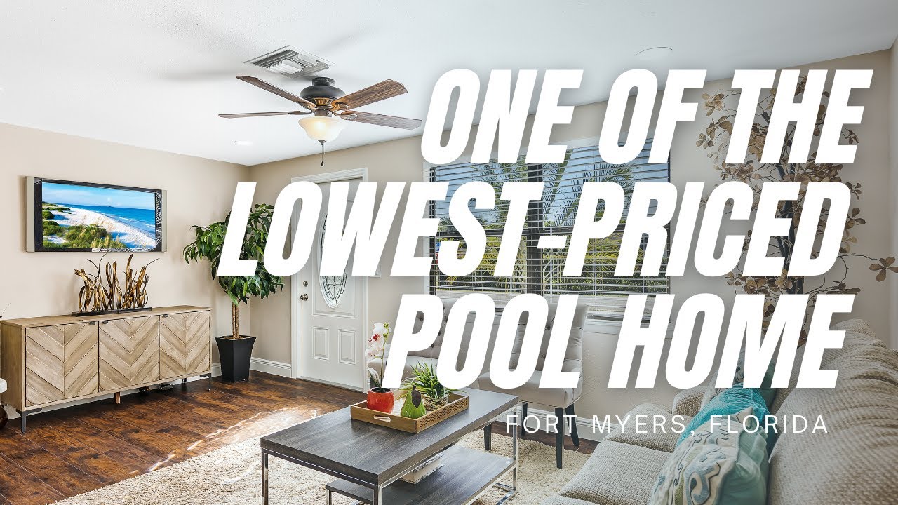 One of the Lowest-riced Pool Home in Ft Myers