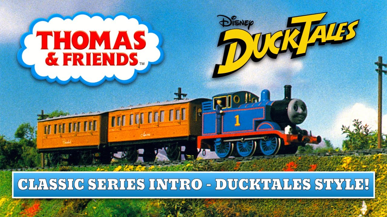 Thomas & Friends - Classic Series Intro - Ducktales (2017) Style!